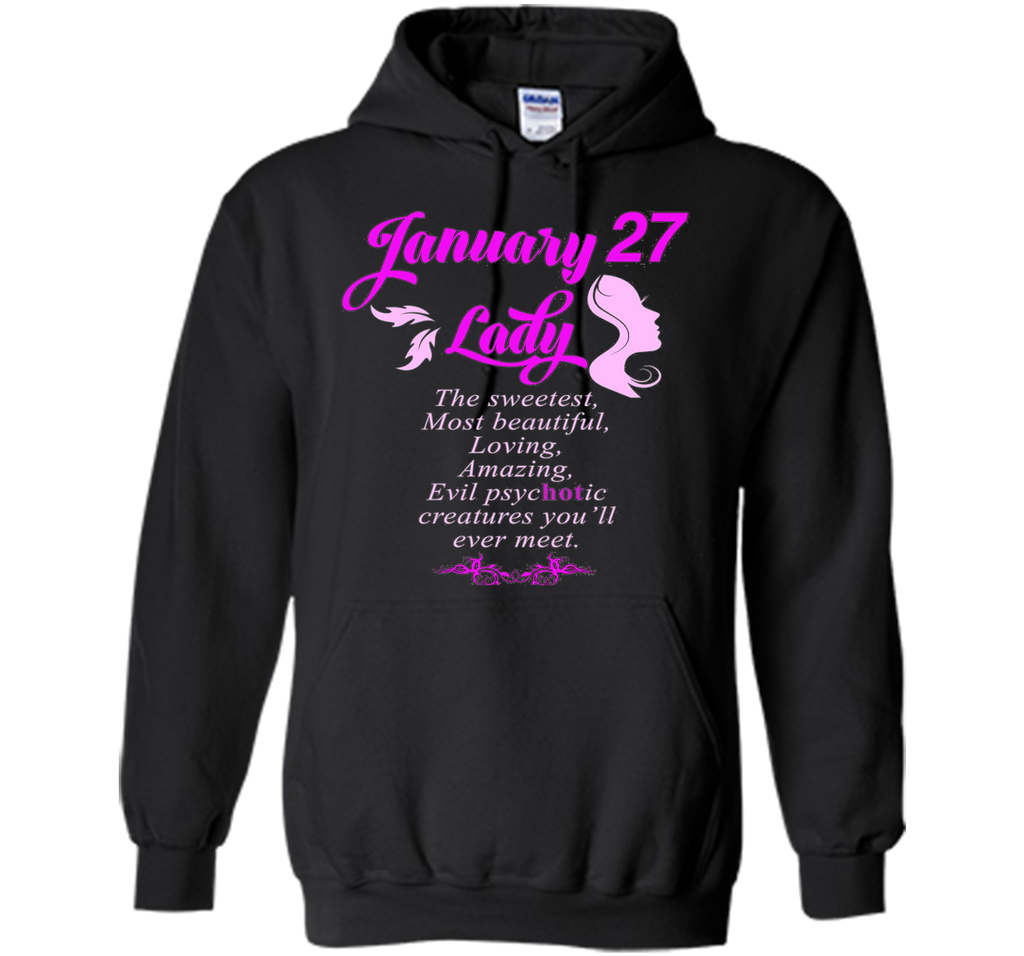 January 27th Lady T-Shirt Perfect Birthday Gift