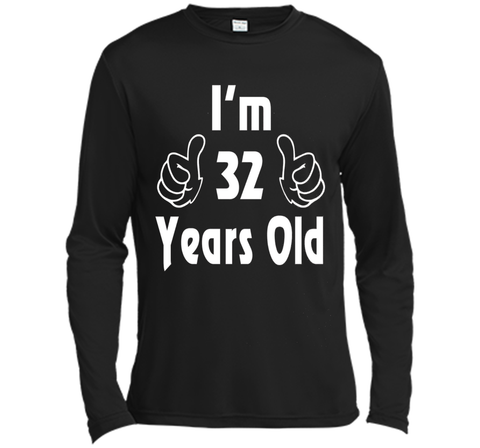I am thirty-two 32 Year Old 32nd Birthday Gift Idea T-Shirt