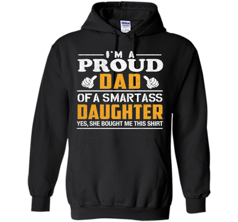 Gift for Father's Day, Proud Dad of Smartass Daughter Shirt