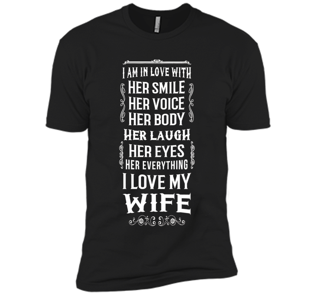 I Love My Wife & Her Everything T-Shirt Perfect Gift