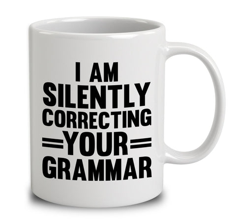 I Am Silently Correcting Your Grammar