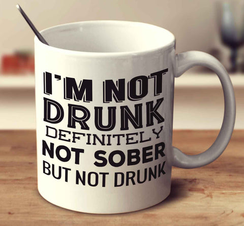 I'm Not Drunk