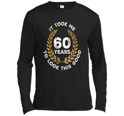 60 Years To Look This Good - 60th Birthday Gift T-Shirt