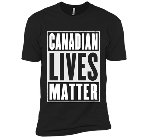 Canadian Lives Matter T-Shirt - Funny Canadian Shirt