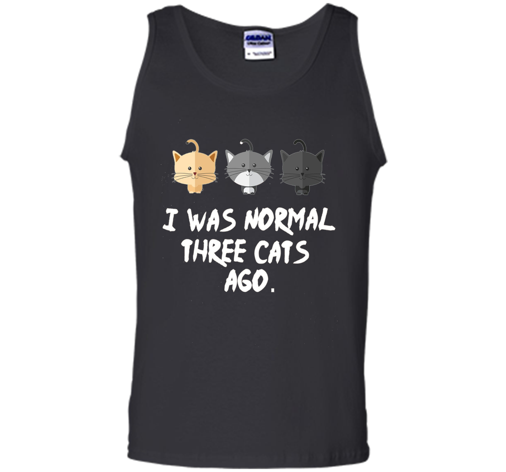 I Was Normal Three Cats Ago Tee Shirt Purrr Funny Crazy