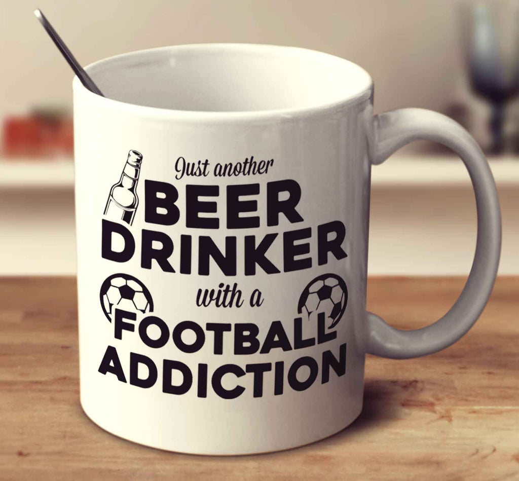 Just Another Beer Drinker With A Football Addiction