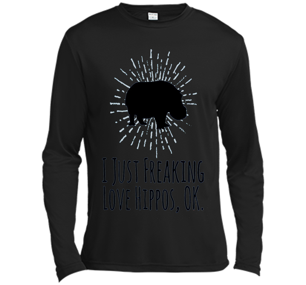I Just Freaking Love Hippos OK Funny Hippo Lovers T-Shirt