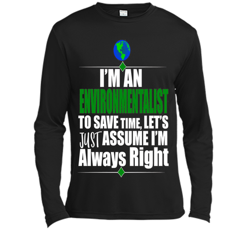 I'M An Environmentalist Assume I'M Right Gift T-Shirt