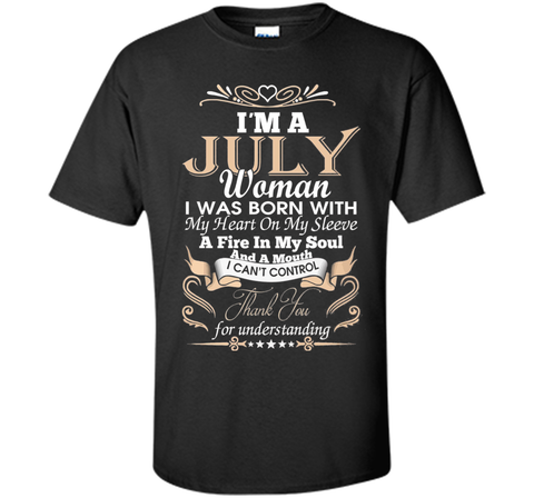 I'm A July Woman T-Shirt