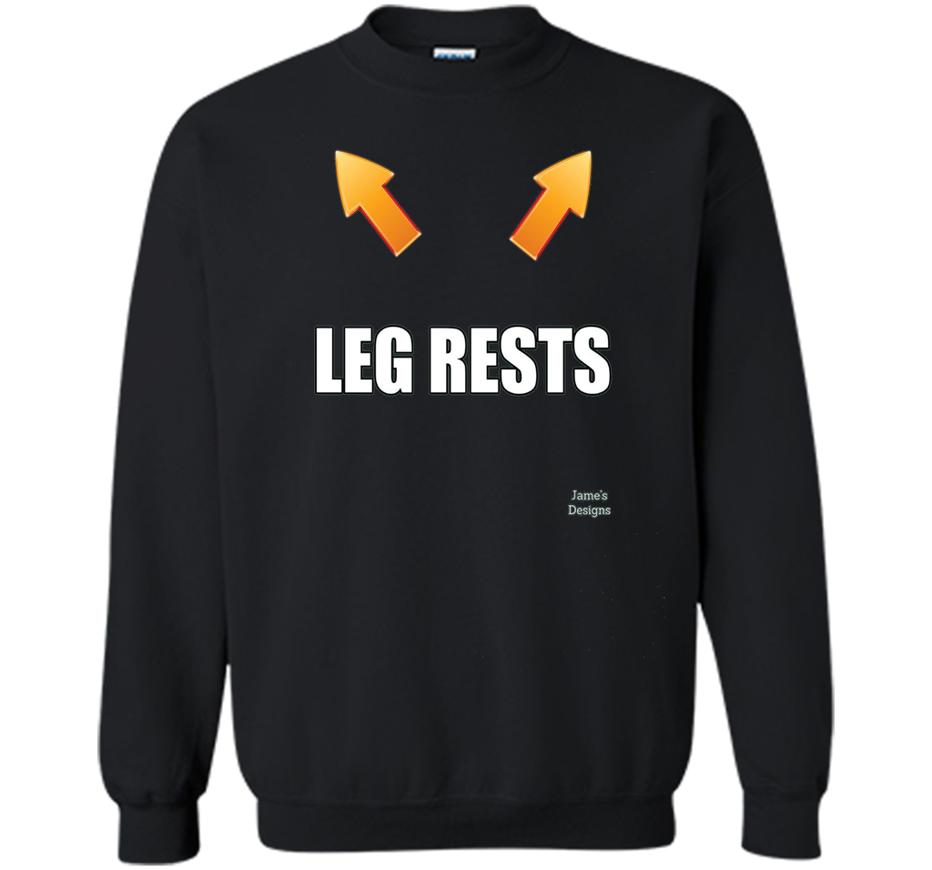 Jame's Designs: Funny Leg Rests Place Legs Here Text T-Shirt
