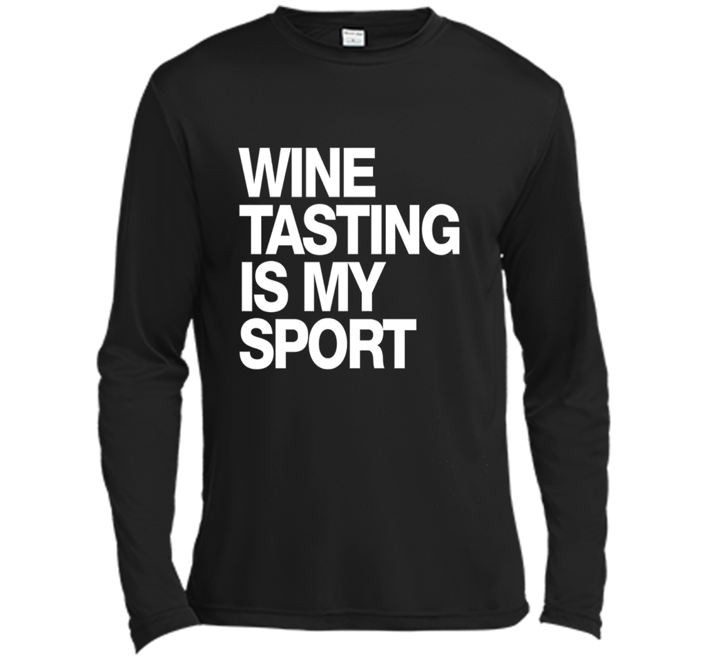 Wine Tasting Is My Sport T-Shirt funny saying sarcastic wine