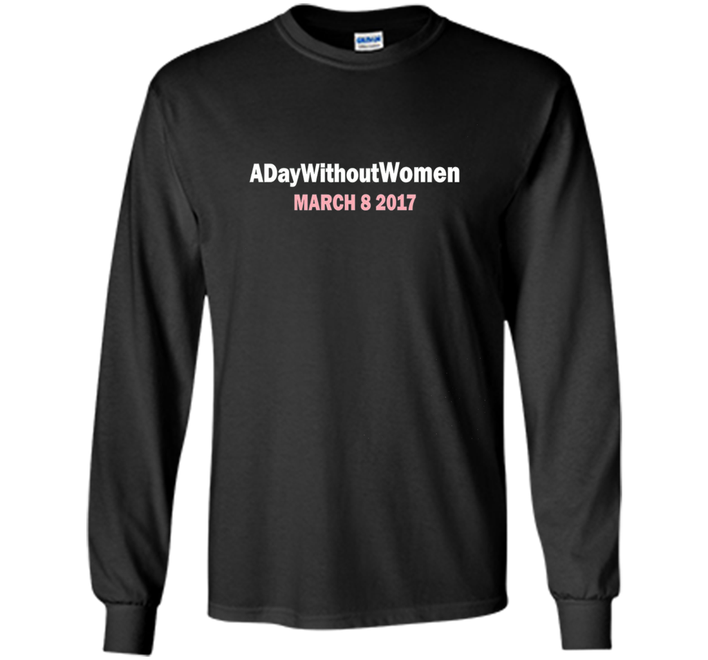 General Strike A Day Without Women March 8 2017 Shirt shirt