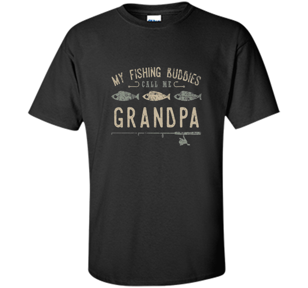 My Fishing Buddies Call Me Grandpa Shirt, Cute Father's Day