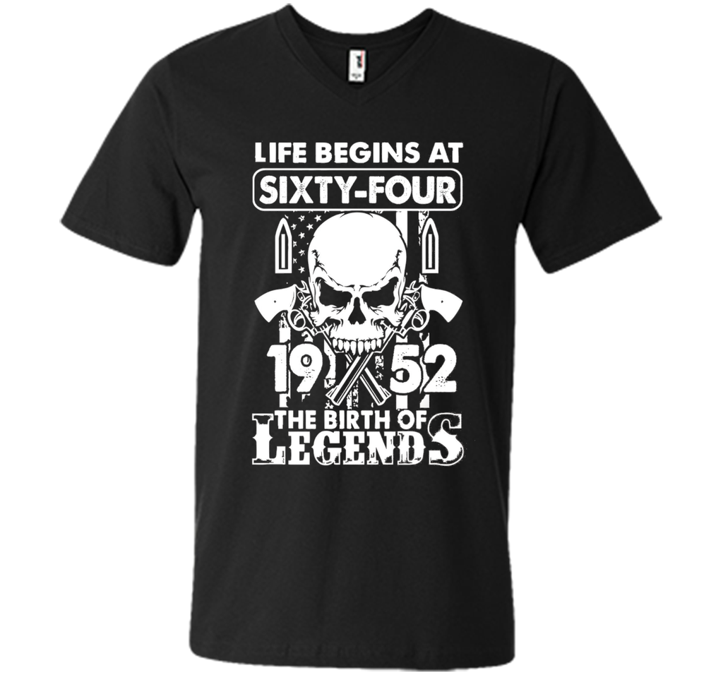 Life Begin At 64 - 1952 Birth Legends 64th Birthday T-shirts