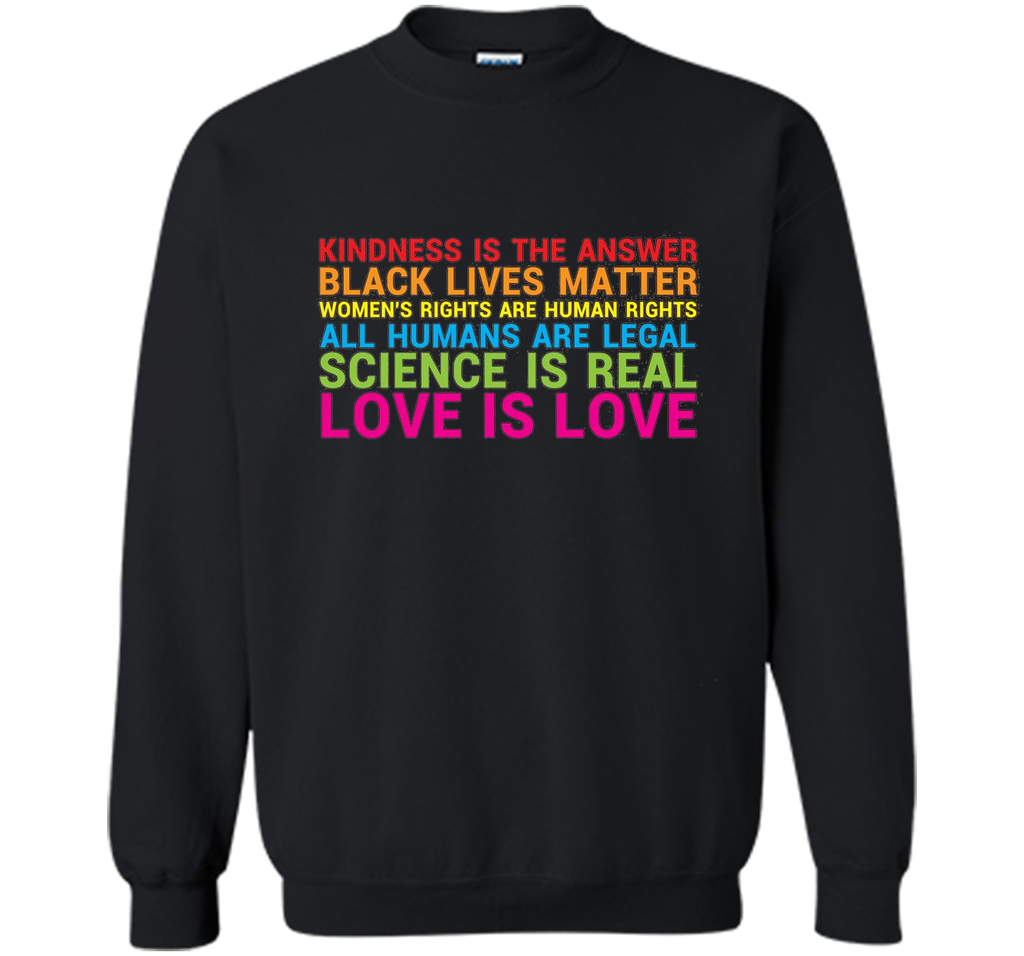 Love Is Kindness T-Shirt Black Lives LGBT Equality Feminist