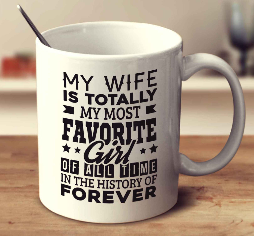 My Wife Is Totally My Most Favorite Girl