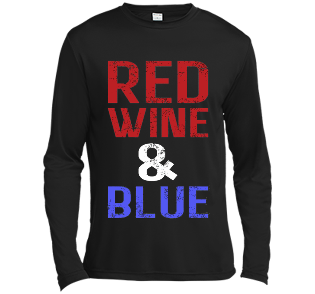 Red Wine and Blue -  Fourth of July T-shirt