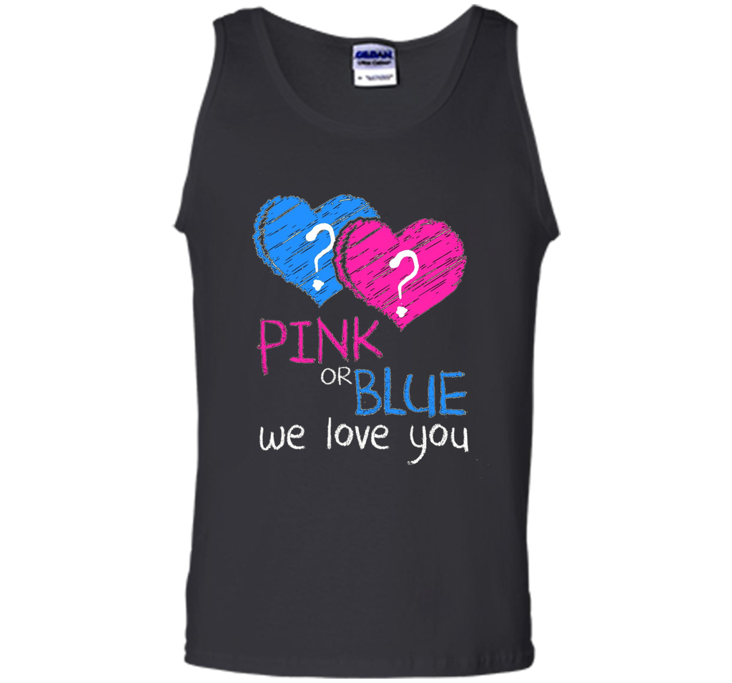 Pink or Blue We Love You Gender Reveal T-Shirt