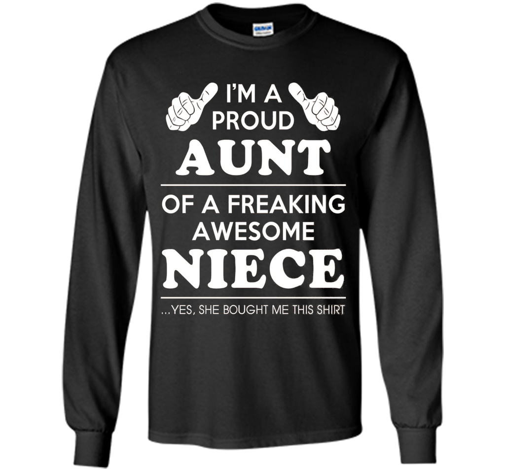 Light Color T-Shirt - Proud Aunt Of A Freaking Awesome Niece