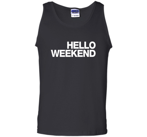 Hello Weekend T-Shirt funny saying sarcastic novelty humor