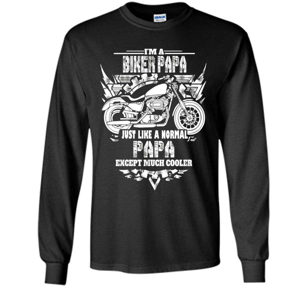 I'm a biker papa shirt - Motorcycle Rider T-shirt