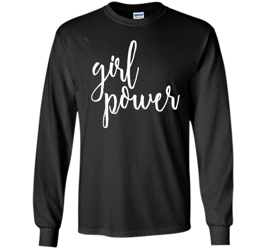 Girl Power Feminist T-shirt Women and Girls