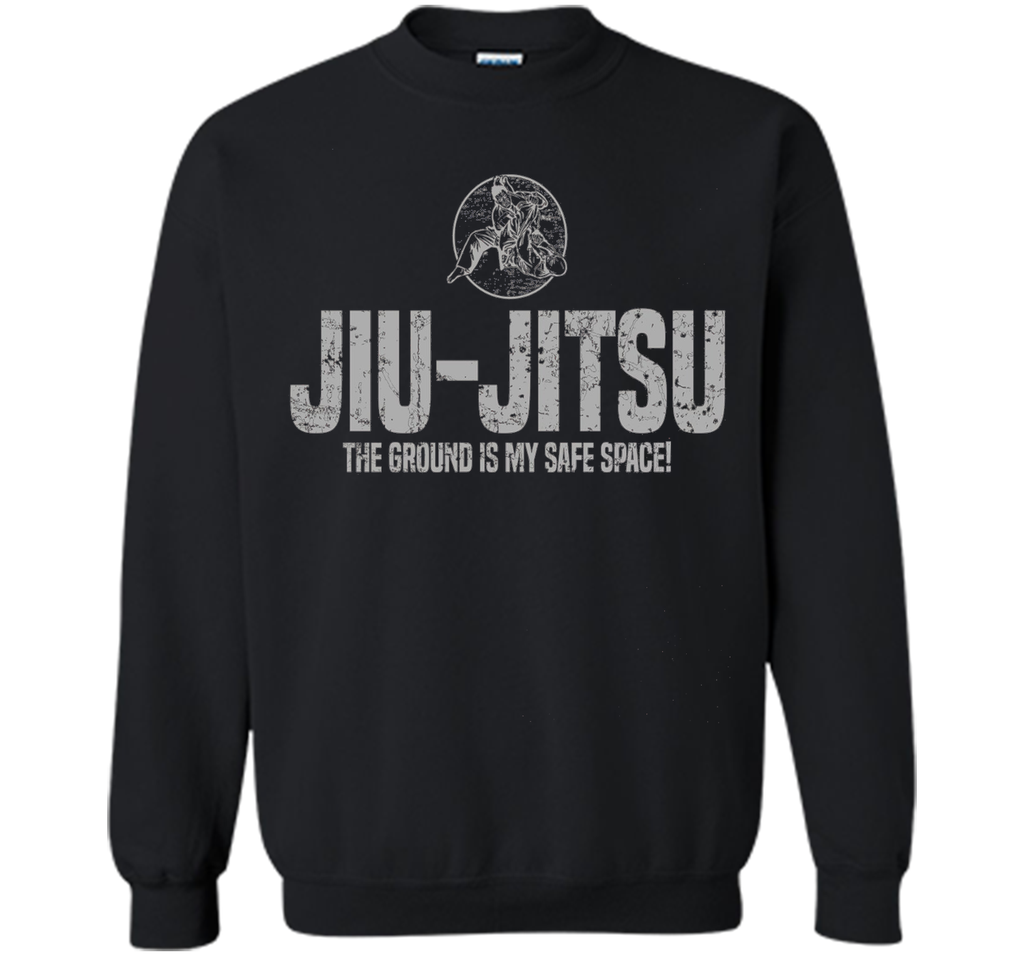 Jiu Jitsu The Ground Is My Safe Space | Grappling T-Shirt