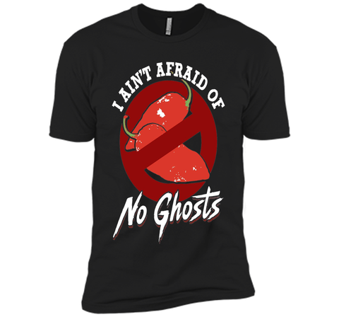 I Ain't Afraid of No Ghosts - Funny Unique Chili Head Shirt shirt
