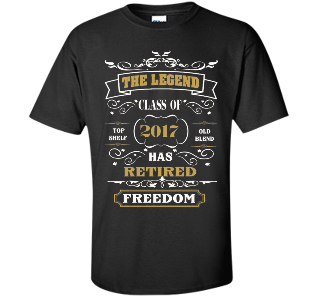 Retired 2017 Shirt: Funny Retirement Gift T-Shirt