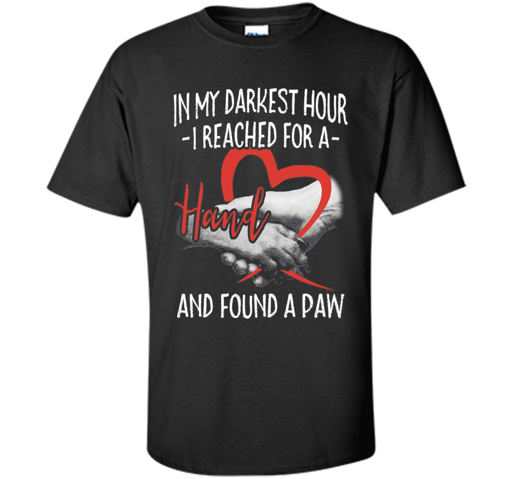 I Reached For A Hand Found A Paw T-Shirt