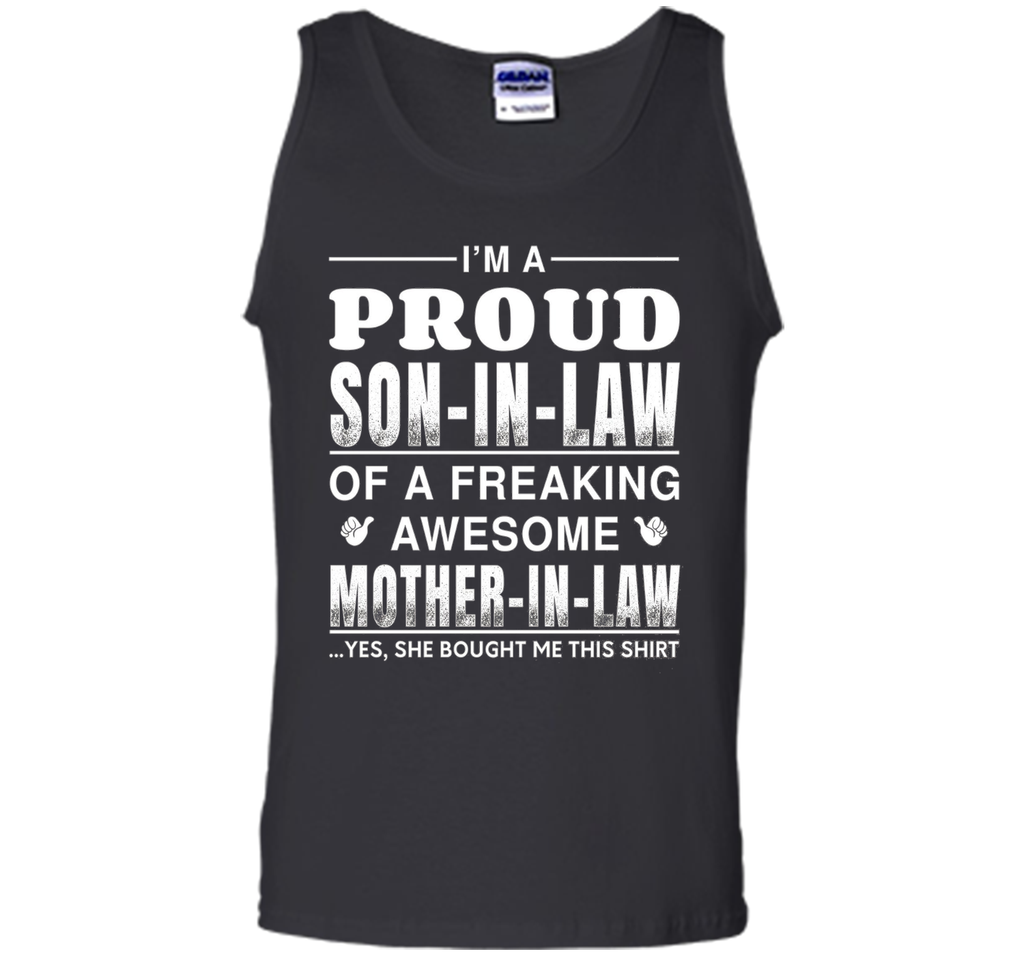 Men's I'm A Proud Son In Law Of A Freaking Awesome Mother In Law