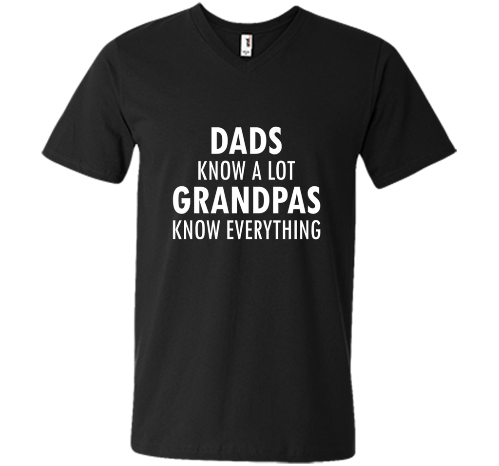 Dads Know A Lot Grandpas Know Everything Father Day T Shirt