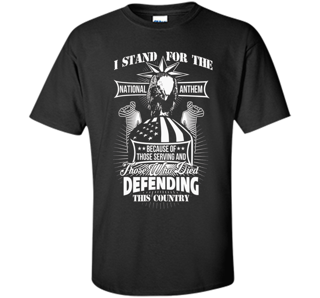 I Stand For The National Anthem veteran t shirts