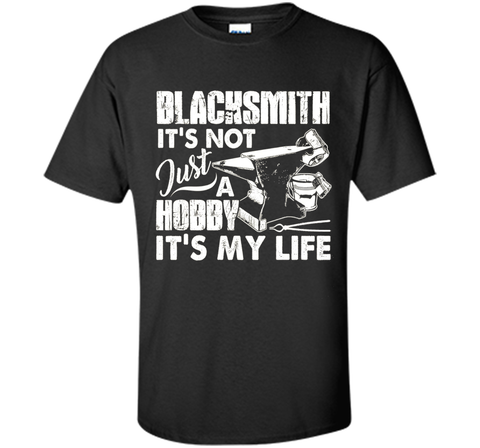 Blacksmith Shirts - Blacksmith Is My Life T shirts