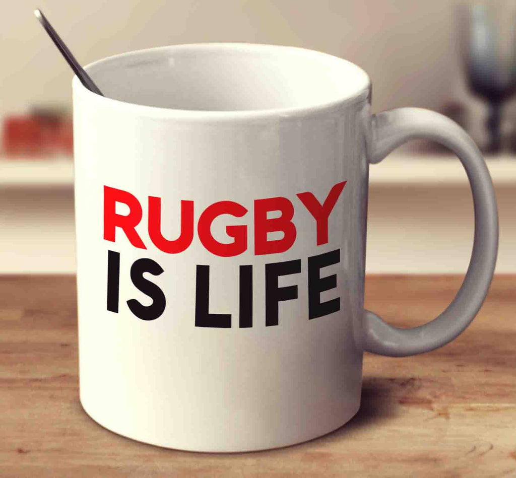 Rugby Is Life