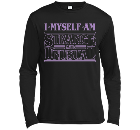 I Myself Am Strange & Unusual - T-Shirt Typography Tee