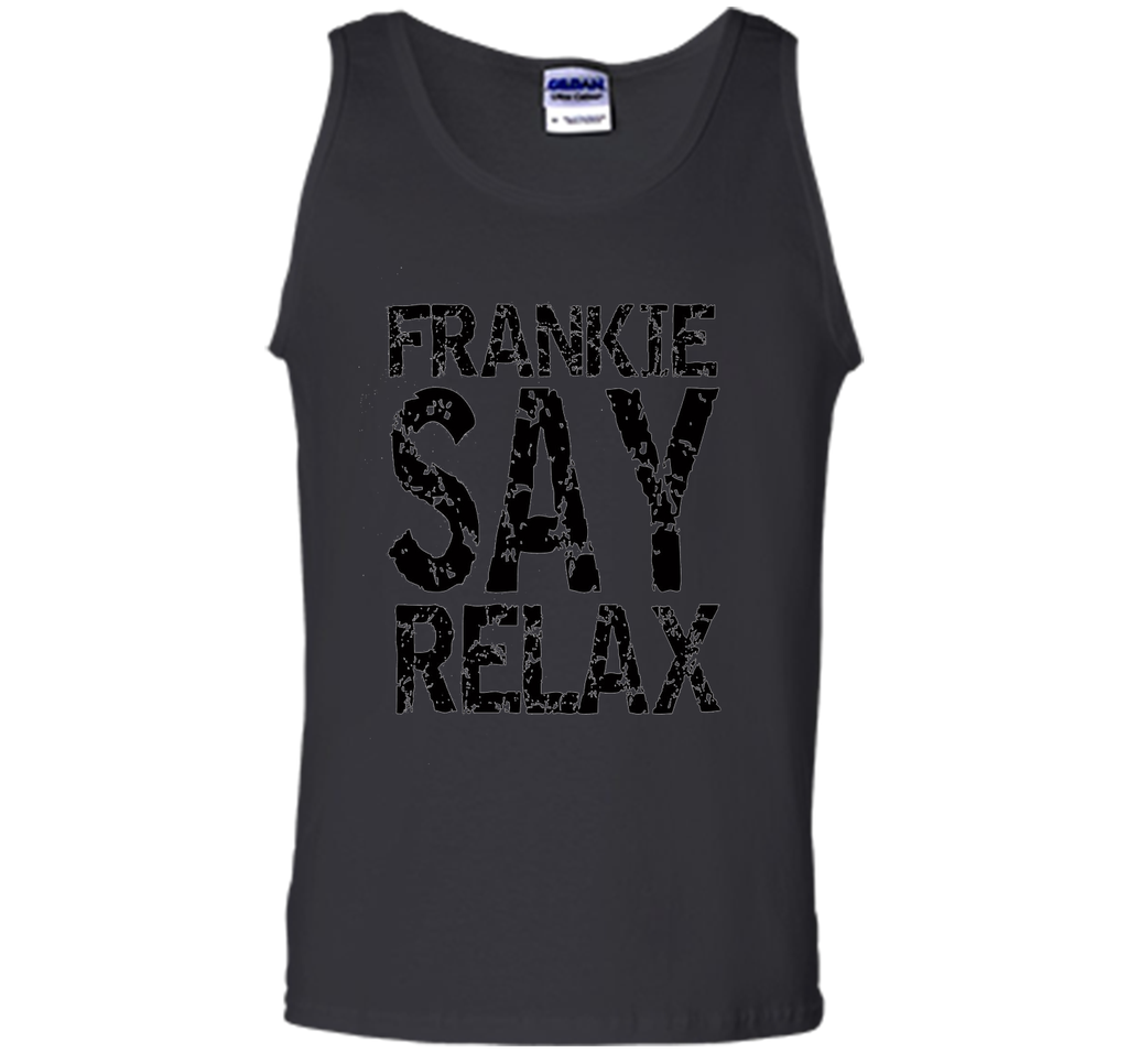 Frankie Say Relax T Shirt- Funny Retro Pop Music T Shirt