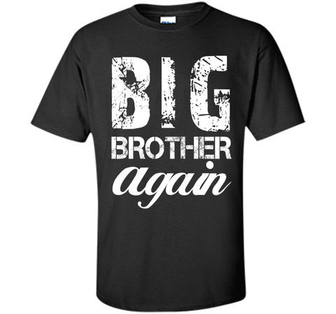Big Brother again T-shirt