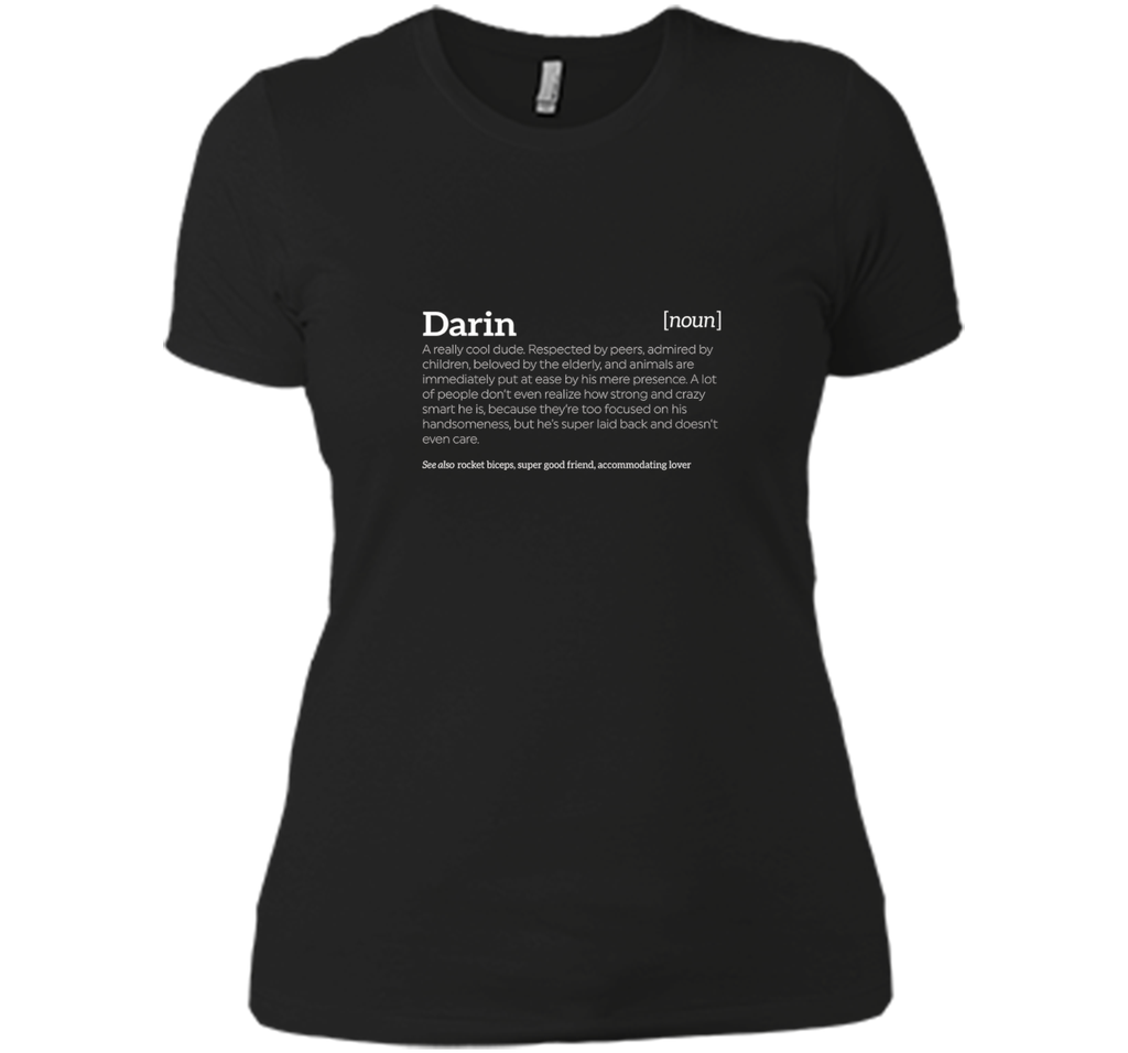 Darin is a Cool Dude | Funny Compliment T-shirt