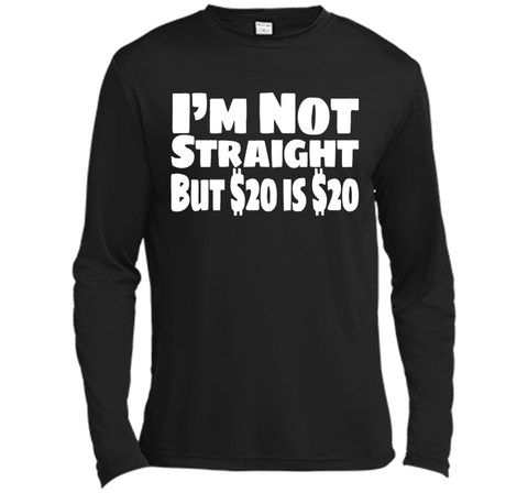 I'm Not Straight But $20 Is $20 Funny offensive humor tshirt