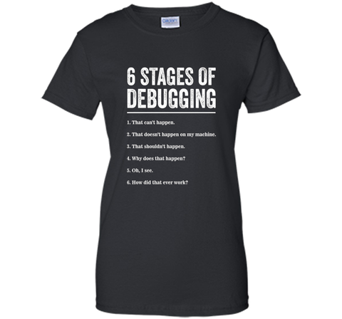 6 Stages of Debugging Bug Coding Computer Programmer T-Shirt