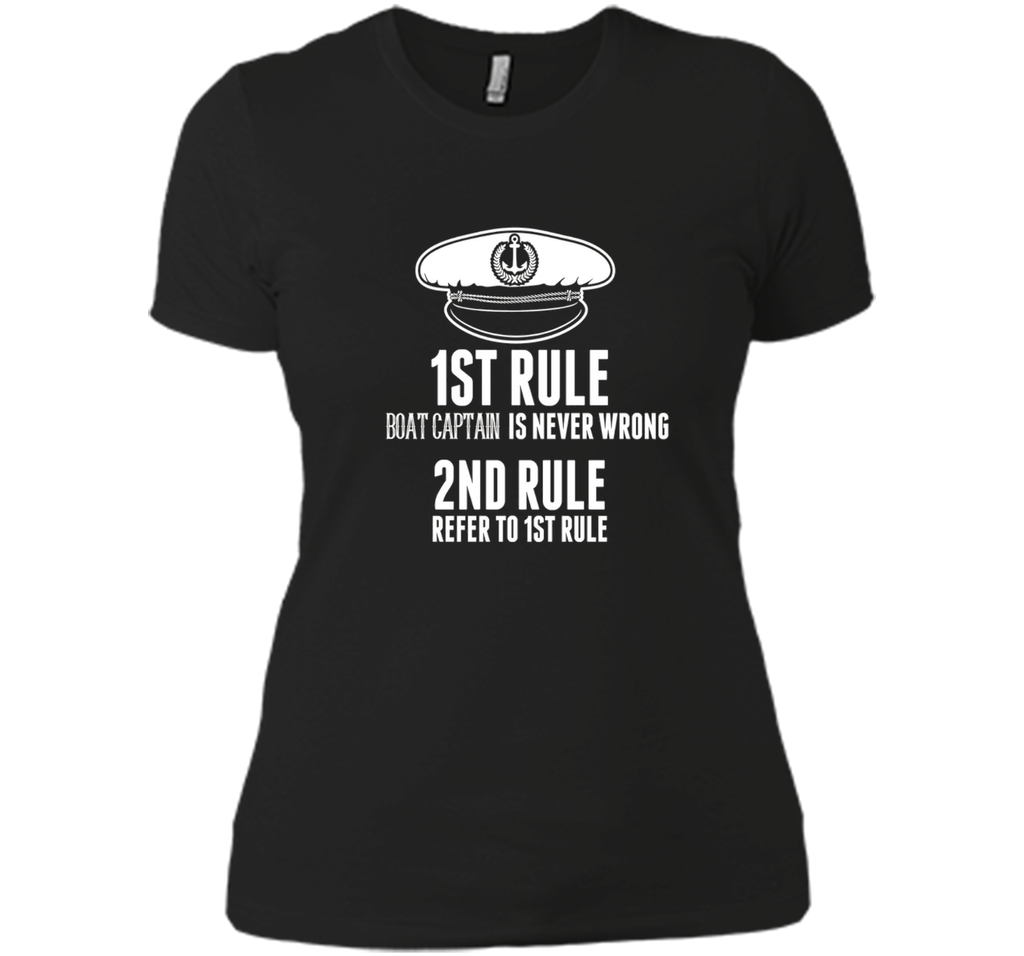 BOAT CAPTAIN IS NEVER WRONG T-Shirt Funny Boating Sail Gift