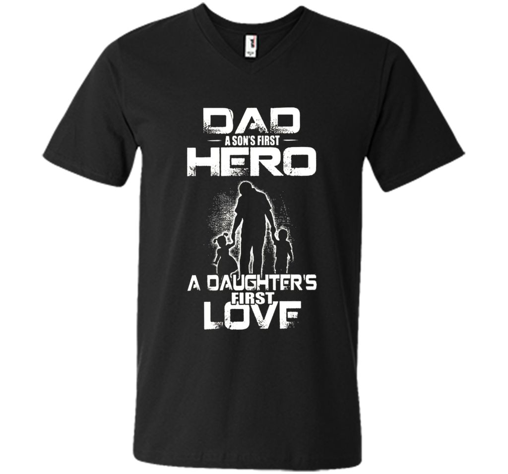 dad and a son first hero a daughter first love mom t shirt