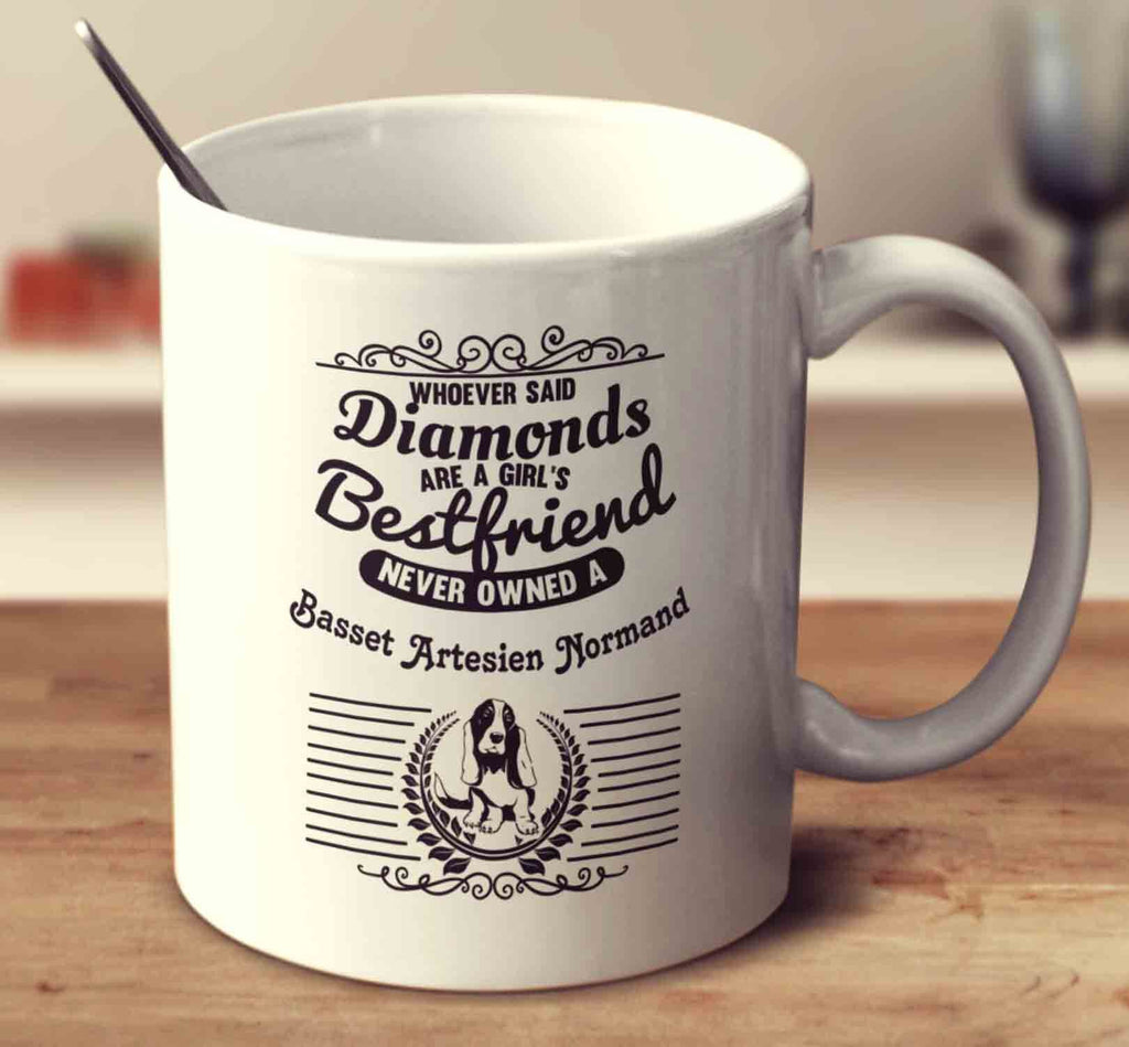Whoever Said Diamonds Are A Girl's Bestfriend Never Owned A Basset Artesien Normand