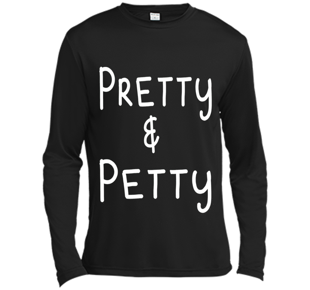 Pretty & Petty T-Shirt