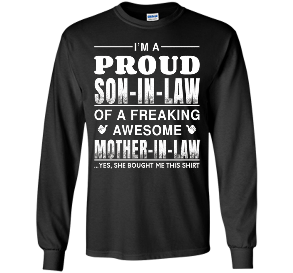 Men's I'm A Proud Son In Law Of A Freaking Awesome Mother In Law