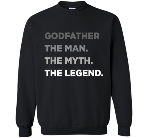 Godfather The Man The Myth The Legend T Shirt Father Day Tee
