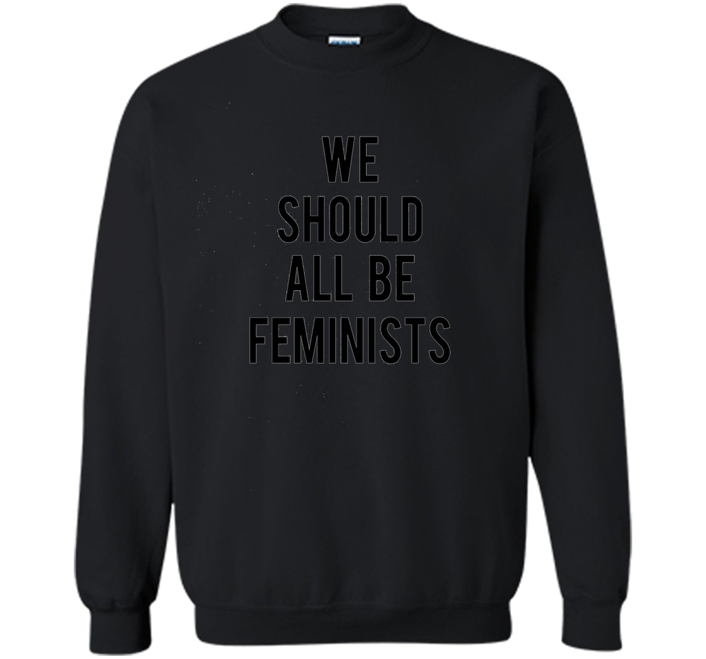 we should all be feminists tee