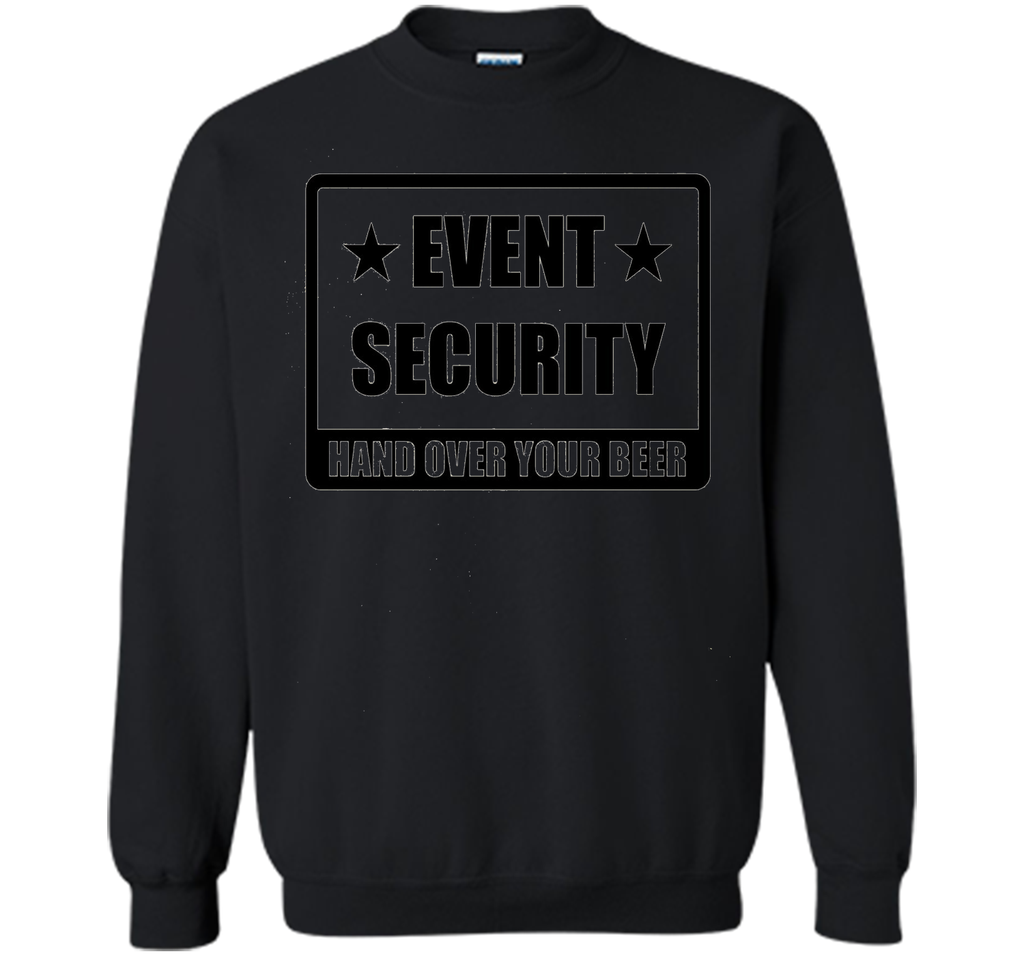 Event Security - Hand Over Your Beer