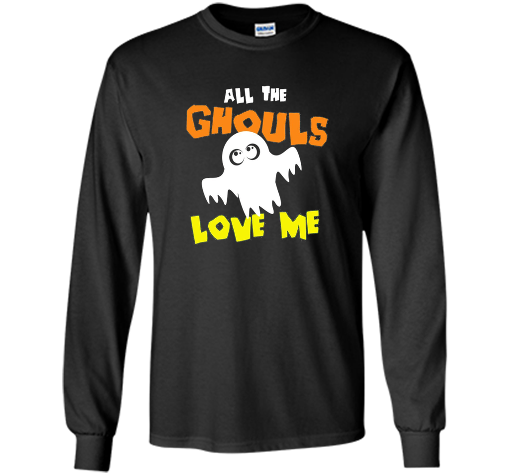 All the Ghouls Love Me Halloween Ghost T-Shirt shirt